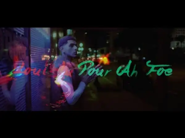 Video: LOUI3LU - Pour Ah Foe